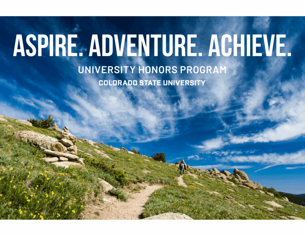 Aspire. Adventure. Achieve. Universit Honors Program. Picture of a hiking trail and clear blue sky.